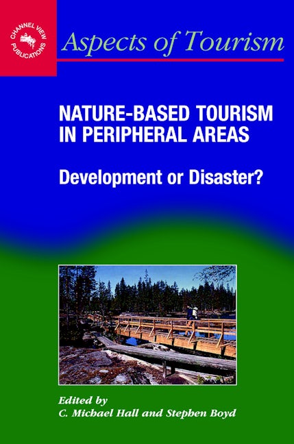 Book cover image for Nature-Based Tourism in Peripheral Areas ISBN: 9781845410001